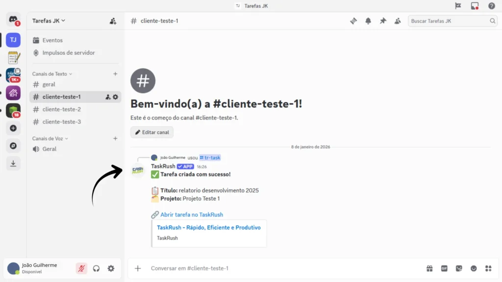 Print do Discord mostrando um canal “cliente-teste-1” e a mensagem do app TaskRush confirmando “Tarefa criada com sucesso”, com título e projeto, além de link para abrir a tarefa no TaskRush.